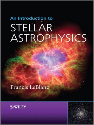 cover image of An Introduction to Stellar Astrophysics